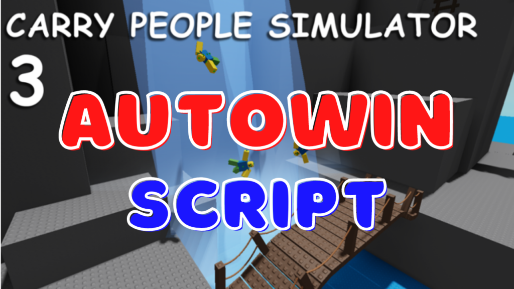 Carry People Simulator 3 Script